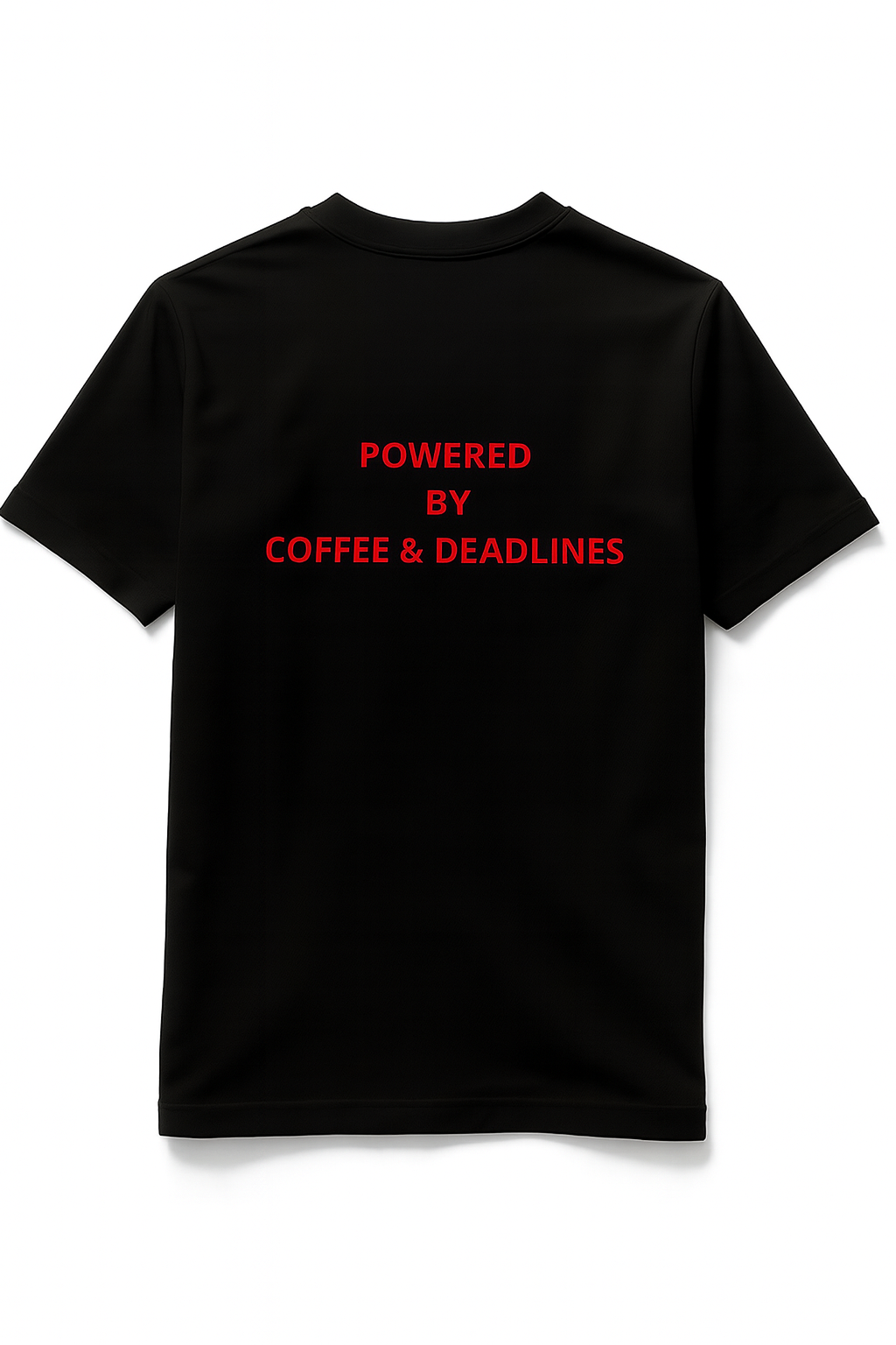 T-shirt "POWERED BY COFEE&DEADLINES"